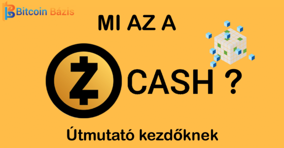 Mi a Zcash? Ha nem bízol az államban. Útmutató kezdőknek.