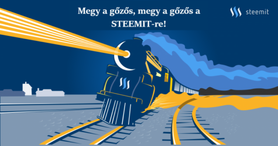 Megy a gőzös, megy a gőzös a STEEMIT-re? | A jövő közösségi médiája